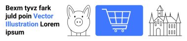 Domuz kumbarası, mavi alışveriş arabası ve kale taslağı. Finans, perakende, çevrimiçi alışveriş, tasarruf, mimari, turizm ve basit bir iniş sayfası için ideal