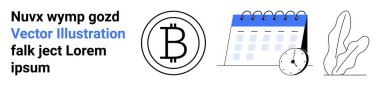 Bitcoin logosu, masa takvimi, saat ve soyut bitki simgesi kripto para birimini, mali planlama, yatırım, zamanlama, zaman izleme, dijital ekonomi ve basit iniş sayfasını gösteriyor