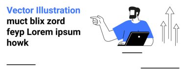 Adam dizüstü bilgisayarı tutuyor, yukarı bakan okları işaret ediyor hırsı, büyümeyi ve başarıyı simgeliyor. İdeal iş, liderlik, ilham, takım çalışması, yenilik hedefi düz iniş sayfası pankartı