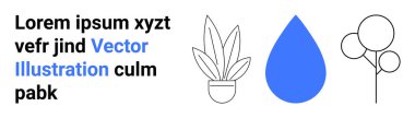 Saksı bitkisinin, mavi su damlasının ve metinle eşleştirilmiş yuvarlak balonların en az çizgi çizimi. Doğa, çevre, minimalizm, kutlama, bahçıvanlık, sürdürülebilirlik düz iniş sayfası afişi için ideal