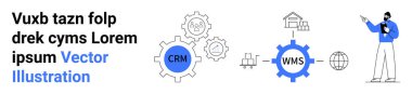 CRM ve WMS etiketli dişli sistemlere işaret eden işadamı, bağlantı sembollerinin yanı sıra. İş akışı entegrasyonu, tedarik zinciri, küresel ağ, süreç otomasyonu, veri analizi, teknoloji için ideal