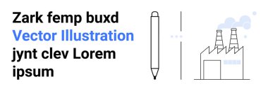 Kalem ana hatları bacaları salınımları ve yer tutucu metni olan fabrikanın yanında. Endüstriyel tasarımlar, yazım kavramları, imalat, hava kirliliği, çevre sorunları, teknoloji için ideal