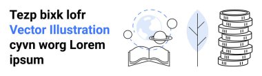Yörüngedeki gezegen, dünya, yaprak ve birikmiş paraların bulunduğu açık kitap bilginin, küresel kavramların, sürdürülebilirliğin ve finansmanın sembolüdür. Eğitim ve çevre ekonomisi için ideal geleceğin teknolojisi