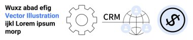 CRM metnin yanında vites, küresel kullanıcı bağlantıları ağı, dolar işareti ile daire. Takım çalışması, süreç optimizasyonu, ağ geliştirme, pazarlama, finans için ideal, CRM basit iniş sayfası