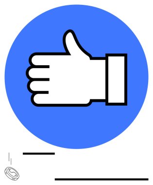 Mavi çemberin içinde baş parmağını gösteren bir el. Yanında da düşen bozuk para. Geri bildirim, onay, ödüller, finans, motivasyon, pozitiflik ve sosyal tanınma için ideal. Düz basit metafor