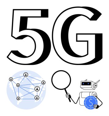 Birbirine bağlı küresel ağın üzerinde büyük 5G metin, büyüteç tutan robot ve bozuk para zinciri. Mobil ağlar, yapay zeka entegrasyonu, küresel iletişim, tek başına büyüme ve yenilik için ideal