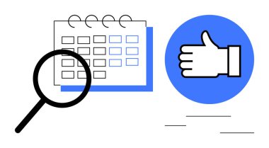 Takvim ızgarası üzerinde büyüteç, onay, planlama ve gözden geçirmeyi sembolize eden mavi başparmak işareti. Zamanlama, zaman yönetimi, kalite kontrolü, üretkenlik, organizasyon ve basit için ideal