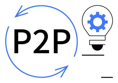 Ampulün yanındaki oklarla çevrelenmiş büyük P2P metni, işbirliği, yenilik ve süreç akışını sembolize ediyor. Ağ kurmak için ideal, teknoloji, iletişim, yenilik, takım çalışması