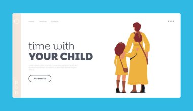 Time with your Child Landing Page Template. Mom and Girl Embrace. Loving Mother and Daughter Hugging Rear View. Family Characters Love, Comforting, Mothers Day. Cartoon People Vector Illustration