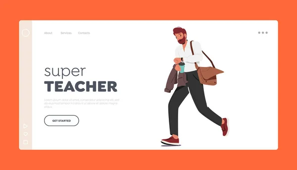 Super Teacher Landing Page Template Man Teacher Rush Work Carrying — Stock Vector