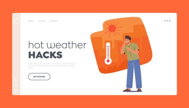 Ho Weather Hacks İniş Sayfası Şablonu. Yorgun Erkek Karakterleri, Yorgunluk, Yorgunluk, Susuzluk, Baş dönmesi, Güçsüzlük ve Aşırı Sıcaktan Rahatsızlık. Çizgi film İnsanları Vektör İllüstrasyonu