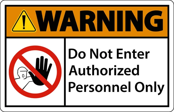 Warnung Nicht Autorisiertes Personal Nur Unterschreiben — Stockvektor