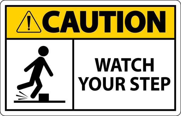 Caution Watch Your Step Sign White Background — Vector de stock