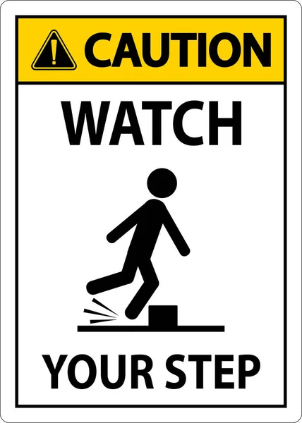 Caution Watch Your Step Sign White Background — ストックベクタ