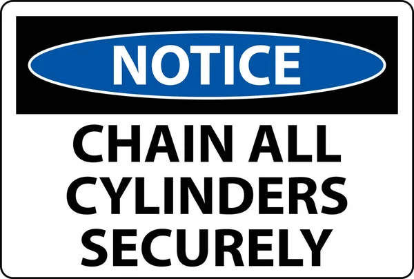 Notice Sign Chain All Cylinders Securely — Stock Vector