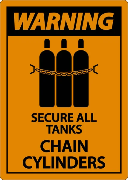 Warnschild Sichert Alle Tanks Kettenzylinder — Stockvektor