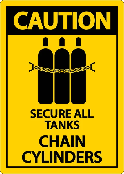 Warnschild Sichert Alle Tanks Kettenzylinder — Stockvektor