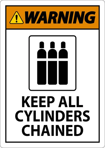 Warning Sign Keep All Cylinders Chained — Stock Vector