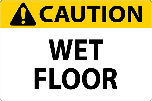 Caution Wet Floor Label Sign White Background — Stock Vector