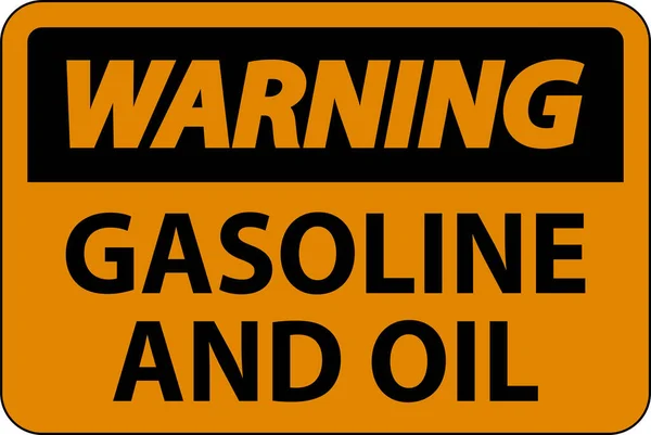Sinal Advertência Gasolina Óleo Sobre Fundo Branco —  Vetores de Stock