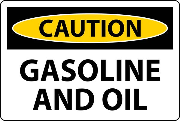 Cuidado Sinal Gasolina Óleo Sobre Fundo Branco —  Vetores de Stock