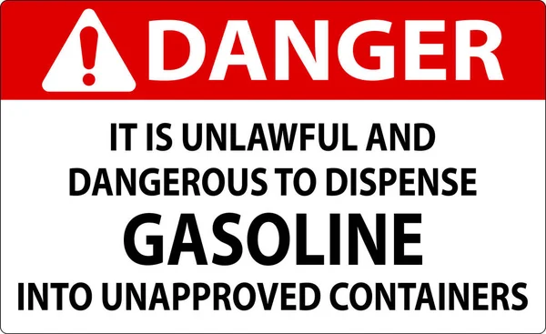 危険標識未承認容器にガソリンを分散させることは違法であり 危険です — ストックベクタ