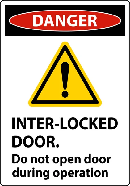 Sicherheitszeichen Gefahr Verriegelungstüren Öffnen Tür Betrieb Nicht — Stockvektor