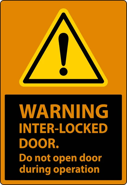 Sicherheitsschild Warnt Verriegelungstüren Öffnen Während Des Betriebs Nicht — Stockvektor