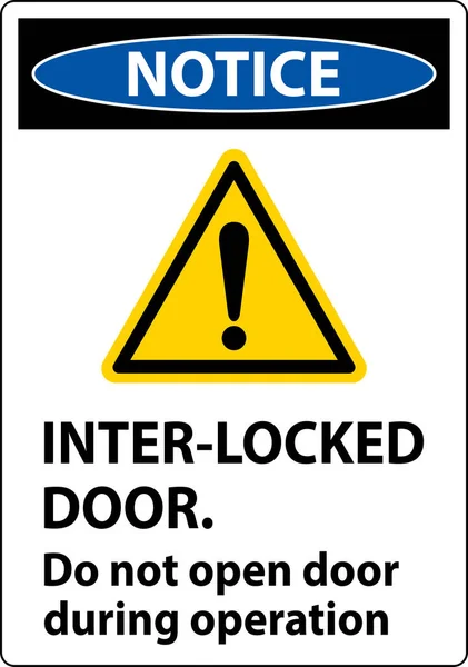 Sicherheitshinweis Verriegelungstüren Öffnen Während Des Betriebs Nicht — Stockvektor
