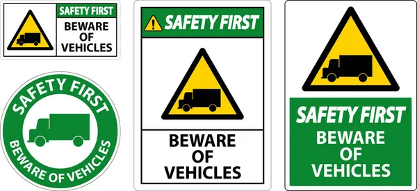 Bezpieczeństwo Przede Wszystkim Strzeż Się Pojazdów Znak Białym Tle — Wektor stockowy