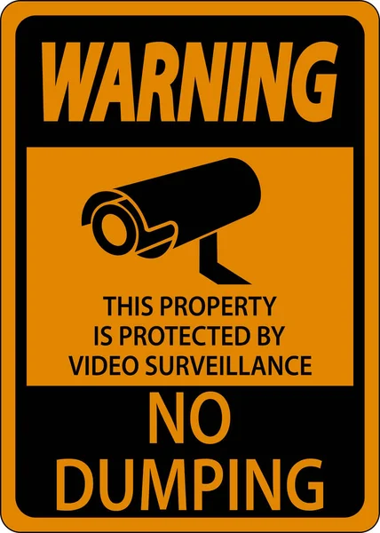Warnung Vor Dumping Eigentum Durch Videoüberwachungszeichen Geschützt — Stockvektor