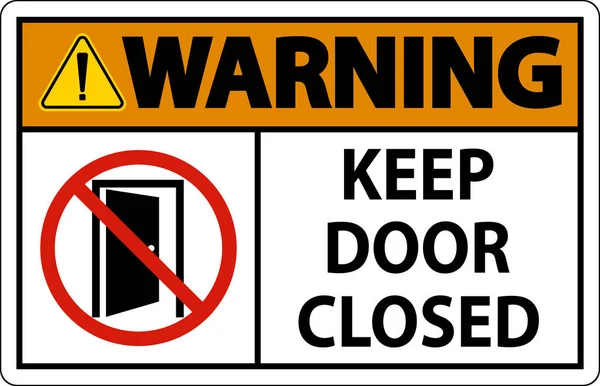 Warning Keep Door Closed Sign White Background — Stock Vector