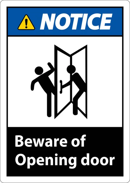 stock vector Notice Beware Opening Door Sign On White Background