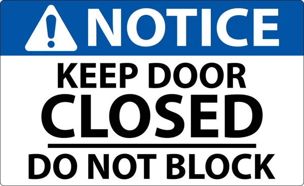Notice Keep Closed Block Sign — Stock Vector