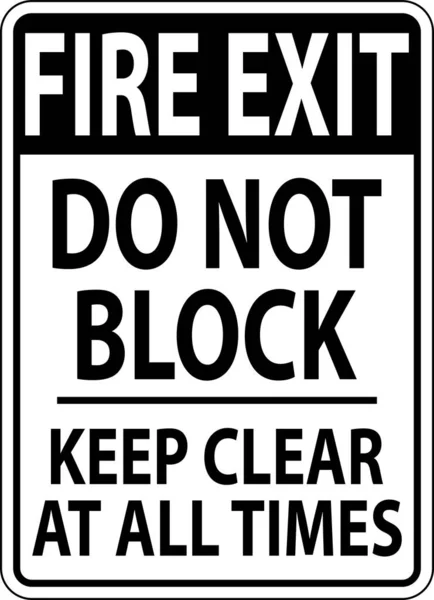 Fire Exit Block Keep Clear Sign — Stock Vector