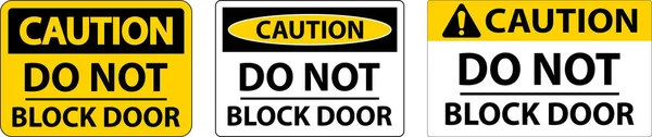 Обережність Блокуйте Знак Двері Білому Тлі — стоковий вектор