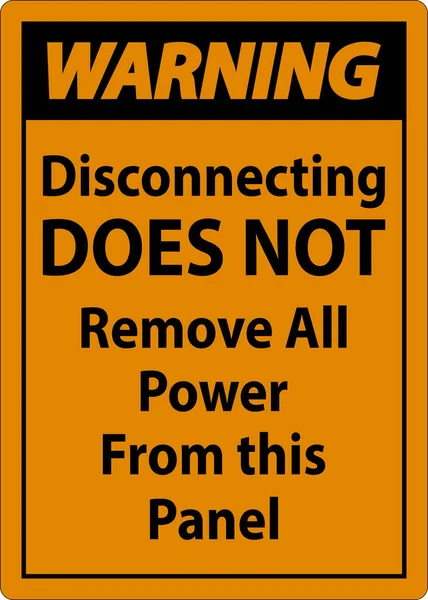 Warning Disconnecting Does Remove All Power Panel — Stock Vector