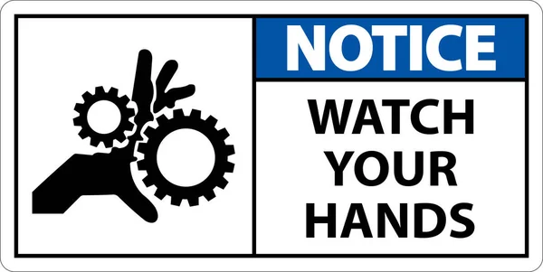 Notice Sign Watch Your Hands Fingers — Stock Vector