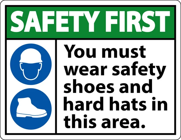 Safety First Sign You Must Wear Safety Shoes Hard Hats — Stock Vector