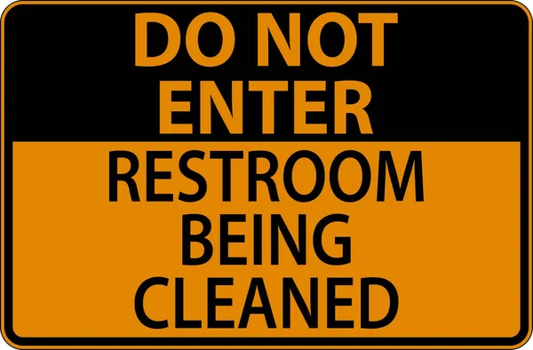 Não Entre Banheiro Que Está Sendo Limpo Sinal — Vetor de Stock