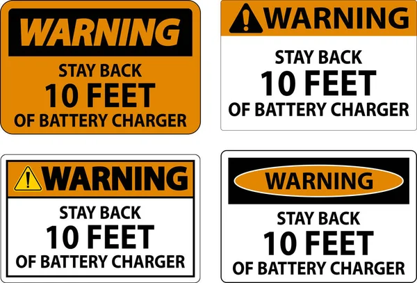 警告サインバックバッテリー充電器の10フィート滞在 — ストックベクタ