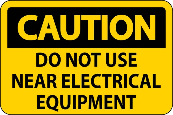 Cuidado Não Use Perto Equipamentos Elétricos — Vetor de Stock