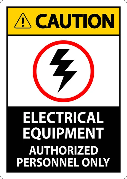Panneau Sécurité Électrique Avertissement Matériel Électrique Personnel Autorisé Seulement — Image vectorielle