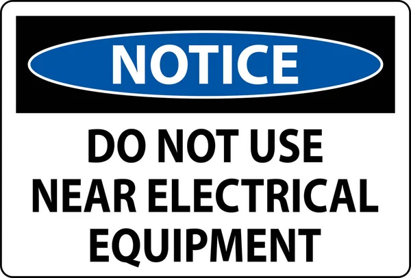 Aviso Não Use Equipamentos Elétricos Próximos — Vetor de Stock