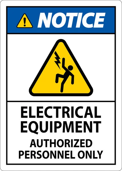 Avis Étiquette Matériel Électrique Personnel Autorisé Seulement — Image vectorielle