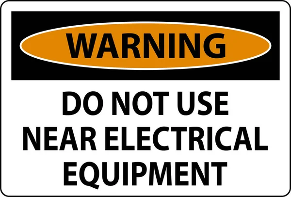Предупреждение Используйте Ближнее Электрическое Оборудование — стоковый вектор