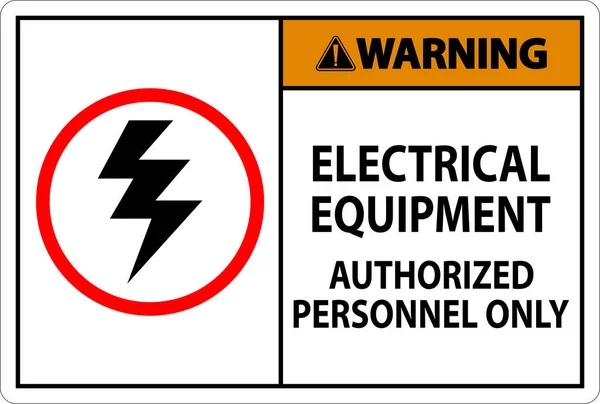 Signalisation Sécurité Électrique Avertissement Matériel Électrique Personnel Autorisé Seulement — Image vectorielle