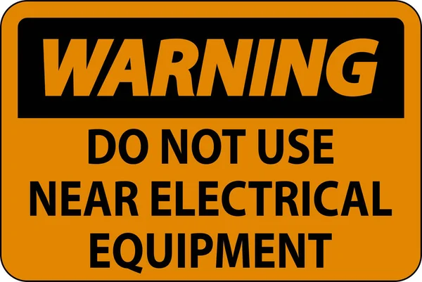Warning Use Electrical Equipment — Stock Vector