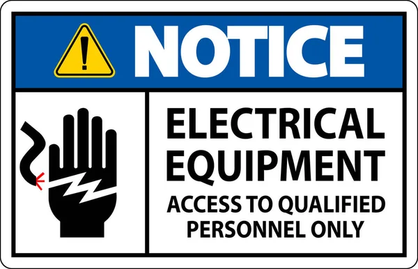 Meddelande Sign Elektrisk Utrustning Endast Tillgång Till Kvalificerad Personal — Stock vektor