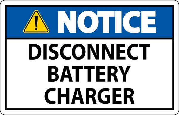 Notice Sign Disconnect Battery Charger White Background — Stock Vector
